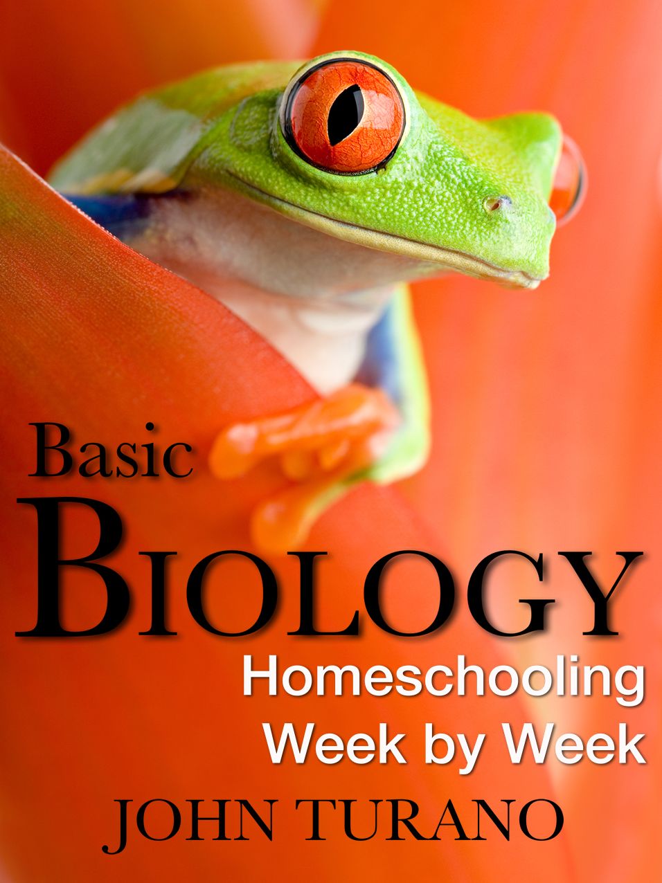 Basic Biology: Homeschooling Week By Week