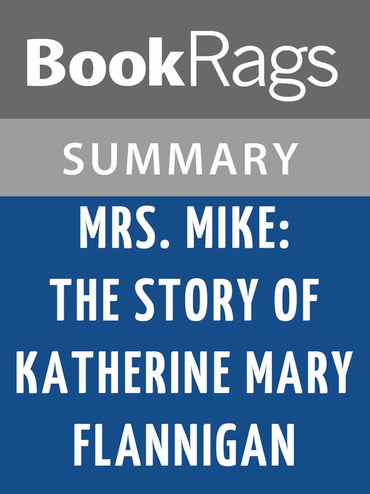 Mrs. Mike by Benedict Freedman l Summary & Study Guide