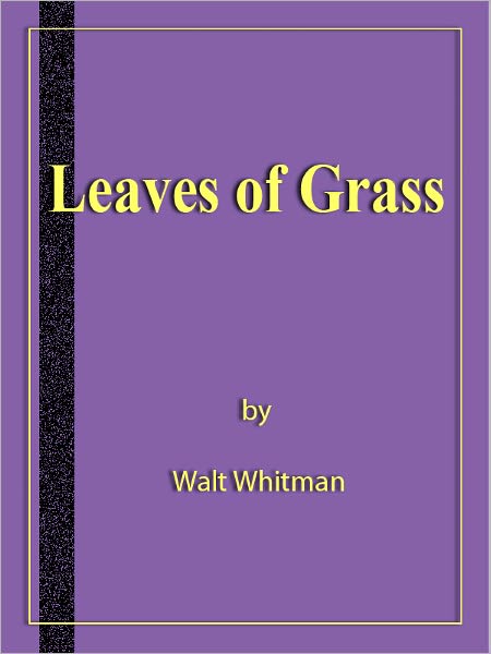 Leave of Grass [NOOK eBook classics with optimized navigation]