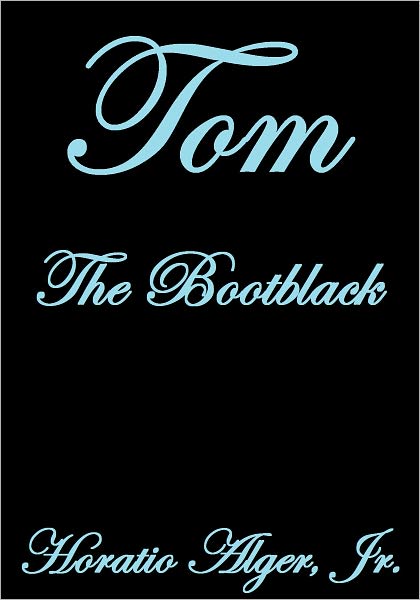 TOM, THE BOOTBLACK