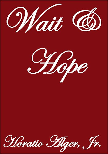 WAIT AND HOPE