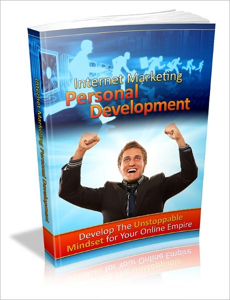 Internet Marketing Personal Development - Develop The Unstoppable Mindset for Your Online Empire (Just Listed)