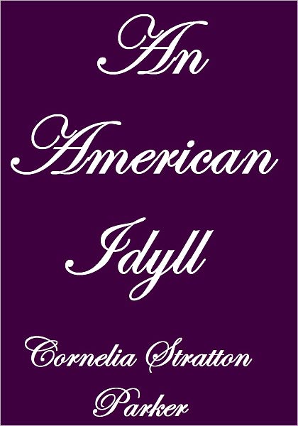 AN AMERICAN IDYLL