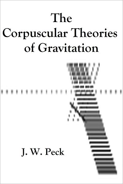 The Corpuscular Theories of Gravitation