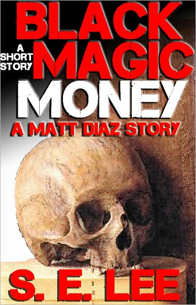 Black Magic Money: a supernatural horror short story