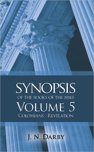 Synopsis of the Books of the Bible: Colossians to Revelation
