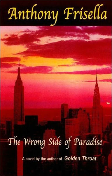 The Wrong Side of Paradise