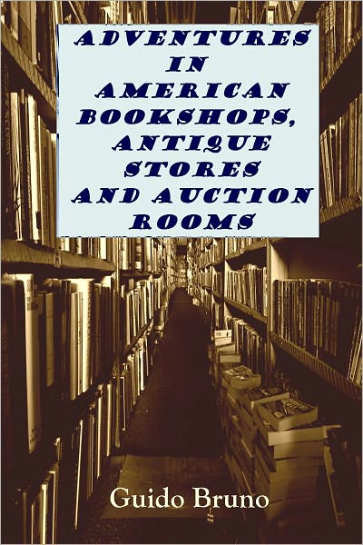 Adventures in American Bookshops, Antique Stores and Auction Rooms