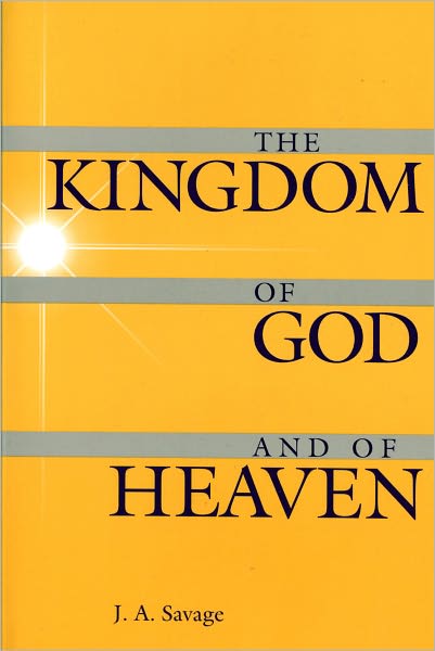 The Kingdom of God and of Heaven