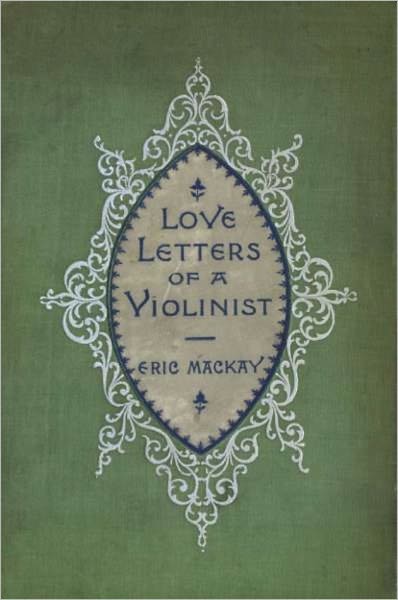 Love Letters of a Violinist and Other Poems