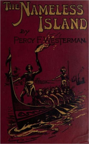 The Nameless Island: A Story of some Modern Robinson Crusoes