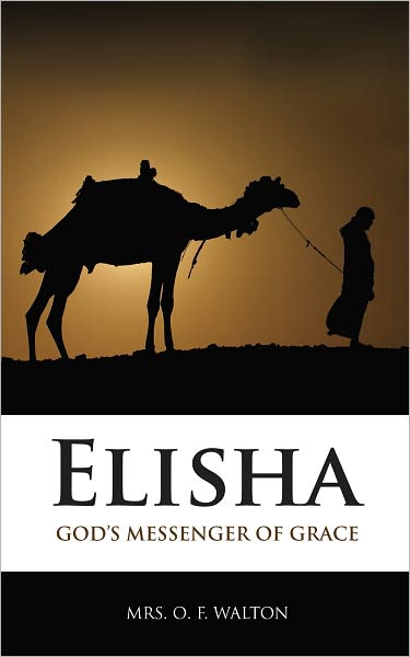 Elisha: God's Messenger of Salvation