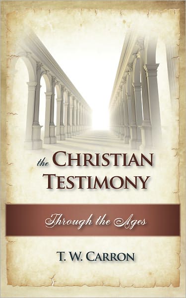 The Christian Testimony Through the Ages