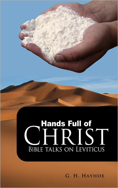 Hands Full of Christ: Bible Talks on Leviticus