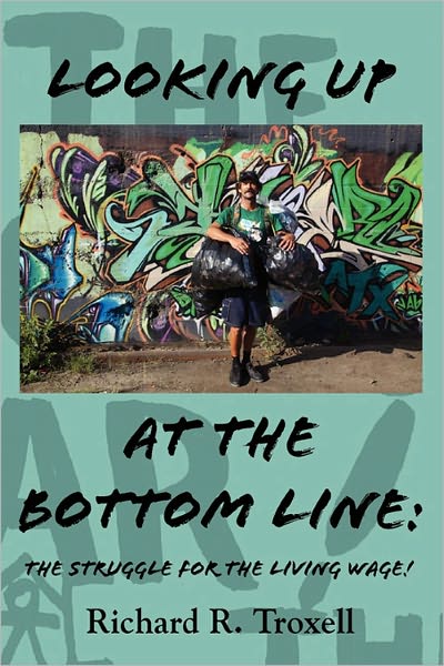 Looking Up At The Bottom Line: The Struggle For the Living Wage