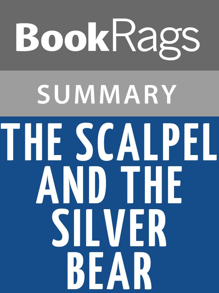 The Scalpel and the Silver Bear by Lori Alvord l Summary & Study Guide