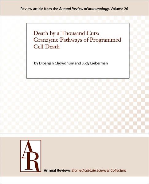 Death by a Thousand Cuts: Granzyme Pathways of Programmed Cell Death