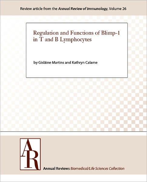 Regulation and Functions of Blimp-1 in T and B Lymphocytes