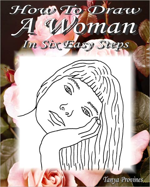 How To Draw A Woman In Six Easy Steps