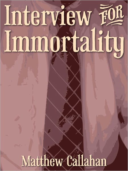 Interview for Immortality