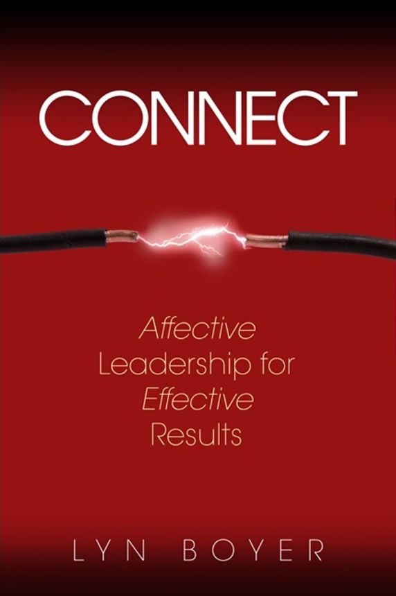 Connect: Affective Leadership for Effective Results
