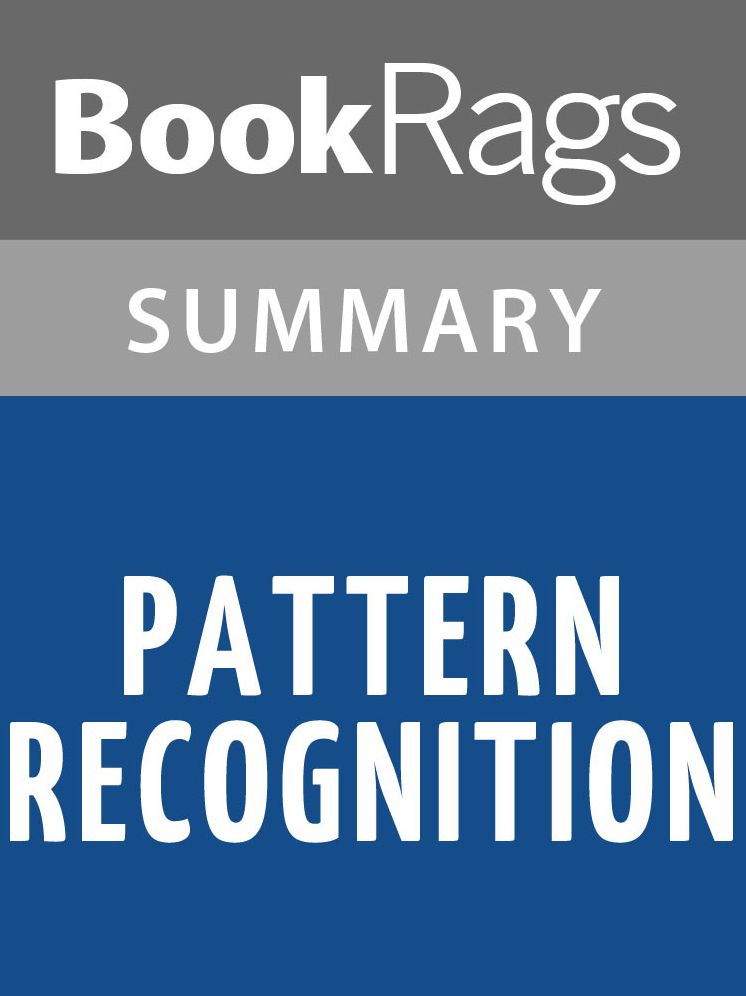 Pattern Recognition by William Gibson l Summary & Study Guide