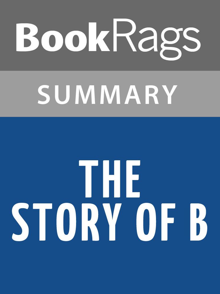 The Story of B by Daniel Quinn l Summary & Study Guide