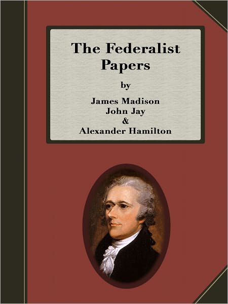 The Federalist Papers
