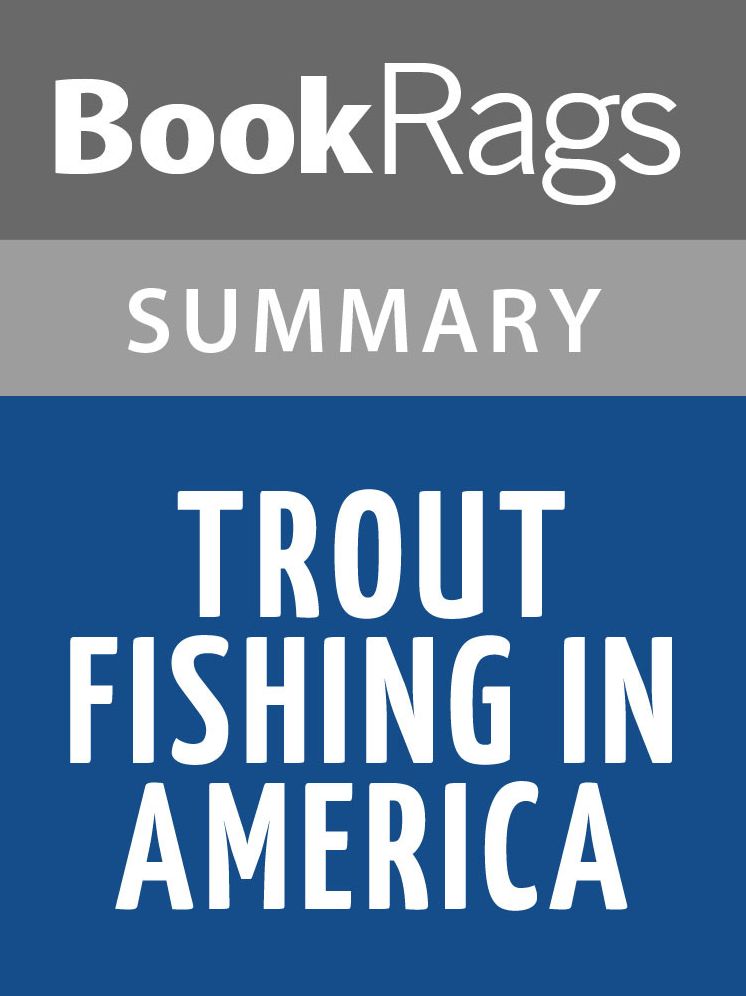 Trout Fishing in America by Richard Brautigan l Summary & Study Guide