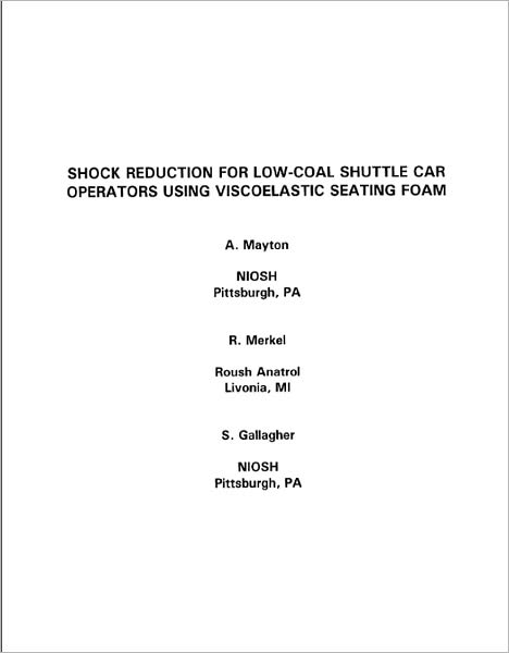 Shock Reduction for Low-Coal Shuttle Car Operators Using Viscoelastic Seating Foam