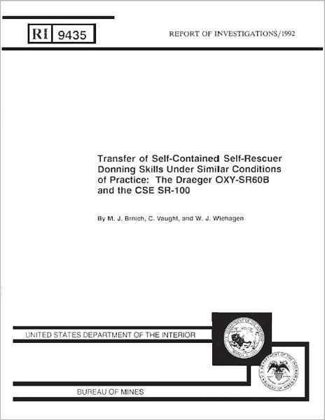 Transfer of Self-Contained Self-Rescuer Donning Skills Under Similar Conditions of Practice: The Draeger OXY-SR60B and the CSE SR-100