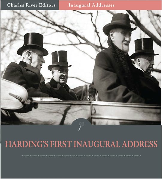 Inaugural Addresses: President Warren Harding's First Inaugural Address (Illustrated)