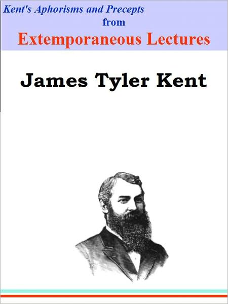 Kent's Aphorisms and Precepts