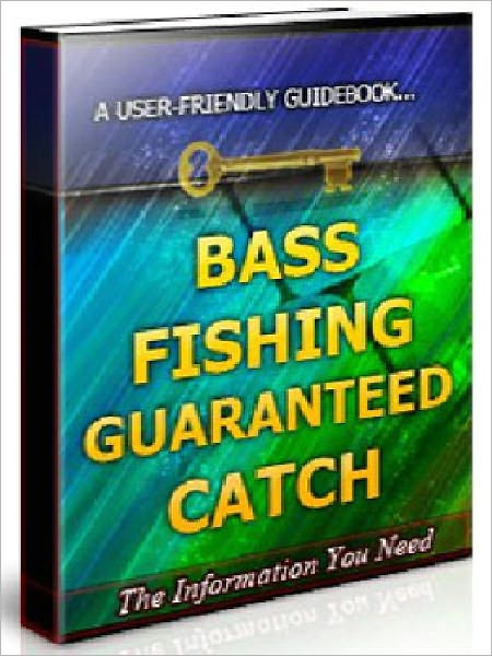 Bass Fishing Guaranteed Catch