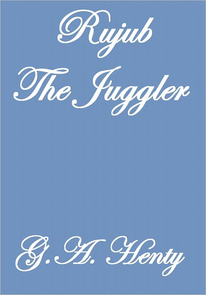 RUJUB, THE JUGGLER
