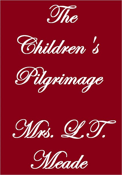 THE CHILDREN'S PILGRIMAGE