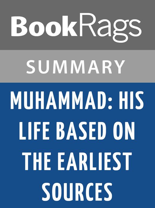 Muhammad: His Life Based on the Earliest Sources by Martin Lings l Summary & Study Guide