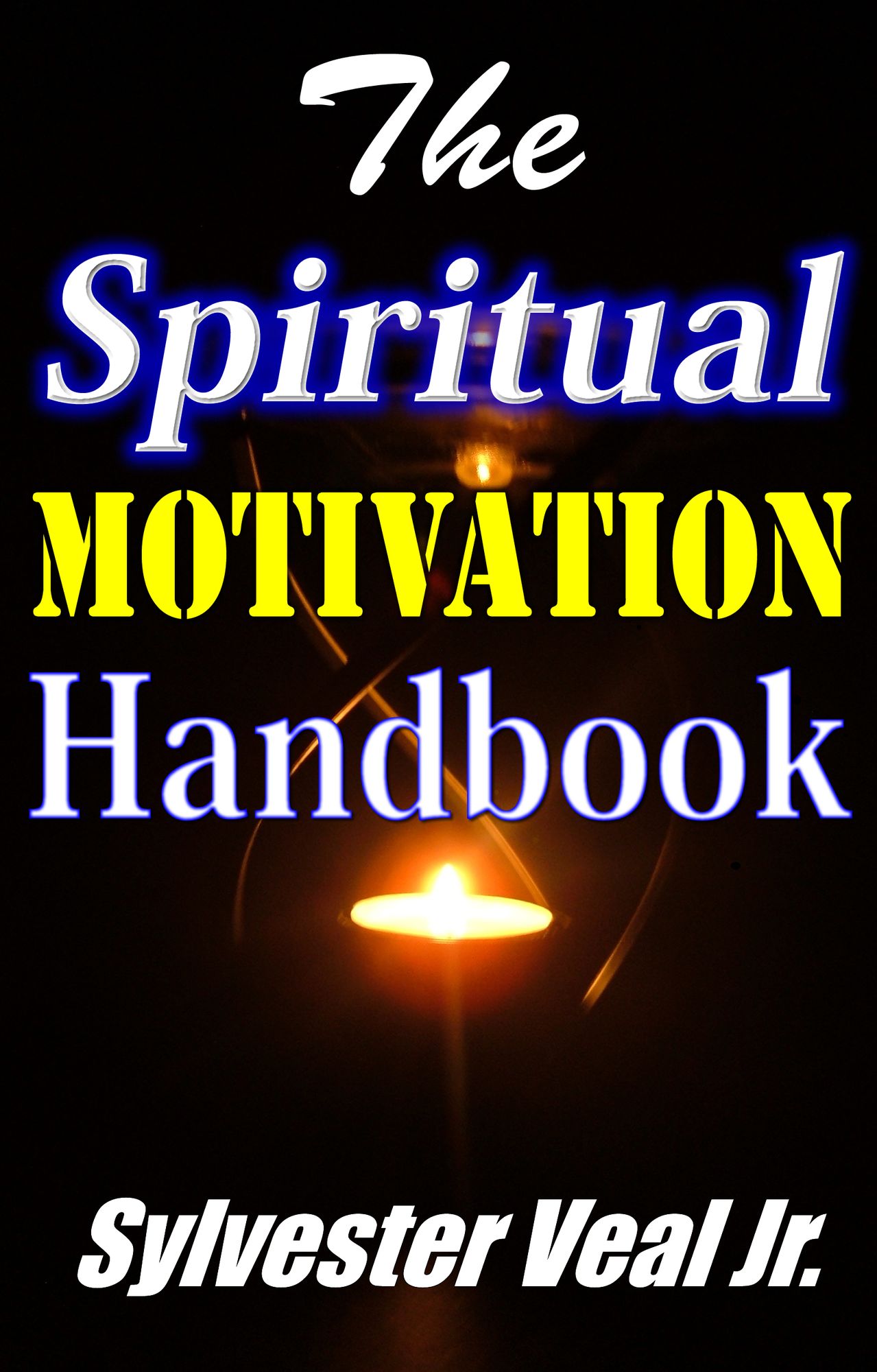 The Spiritual Motivation Handbook