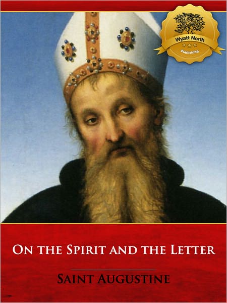 On the Spirit and the Letter (Illustrated)