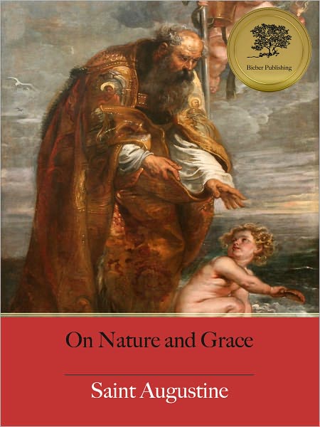 Nature and Grace (Illustrated)