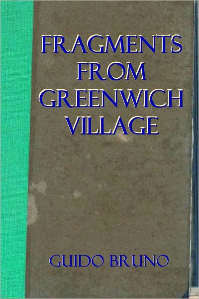 FRAGMENTS FROM GREENWICH VILLAGE