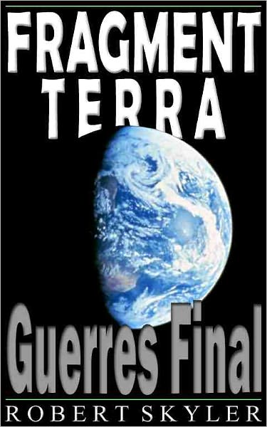 Fragment Terra - 002 - Guerres Final (Catalan Edition)