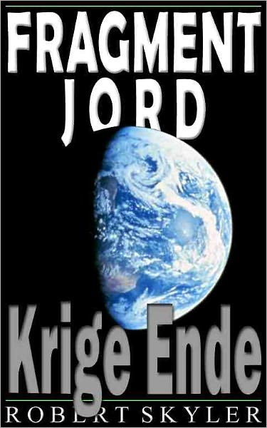 Fragment Jord - 002 - Krige Ende (Danish Edition)