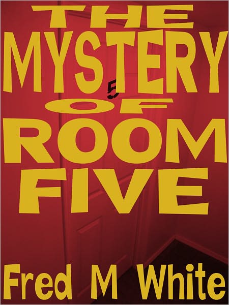 The Mystery of Room Five
