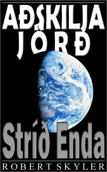 A&eth;skilja J&ouml;r&eth; - 002 - Str&iacute;&eth; Enda (Icelandic Edition)