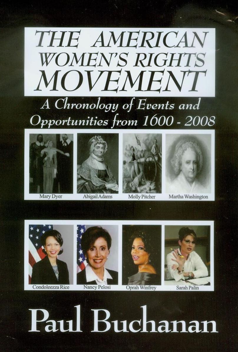 The American Women’s Rights Movement—A Chronolgy of Events and Opportunities from 1600 – 2008