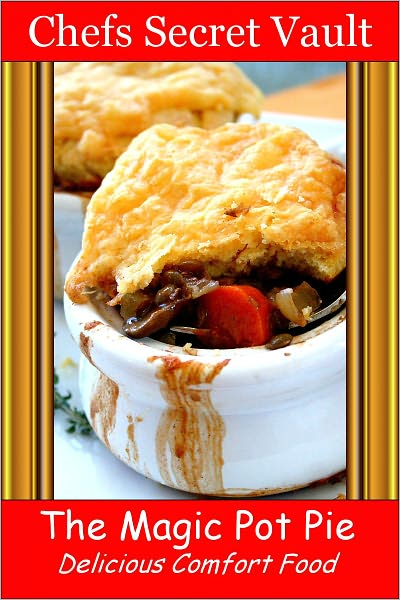 The Magic Pot Pie - Delicious Comfort Food