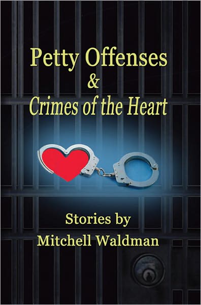 Petty Offenses and Crimes of the Heart