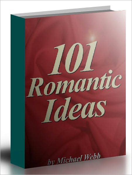101 Romantic Ideas to Woo Her