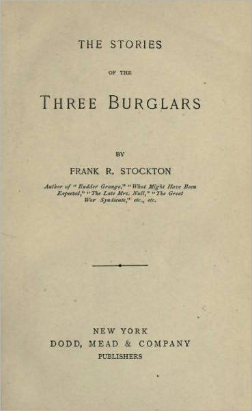 The Stories of the Three Burglars